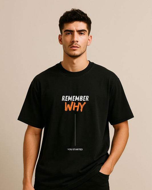 "Remember Why Oversized Tee – Stay Hungry, Stay Focused"